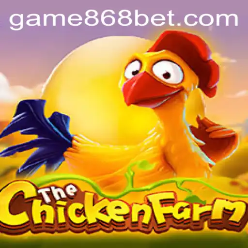 Exploring the Exciting World of ChickenFarm: An 868bet Gaming Adventure