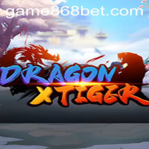 DragonXTiger: Unleashing Thrills with 868bet