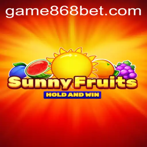 Exploring the Enchanting World of SunnyFruits with 868bet